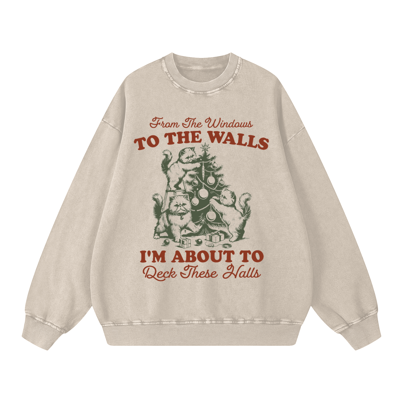 "From The Windows to the Walls.."  Vintage Christmas design Sweatshirt (Cats!)