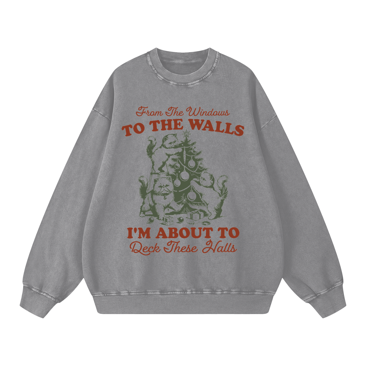 "From The Windows to the Walls.."  Vintage Christmas design Sweatshirt (Cats!)