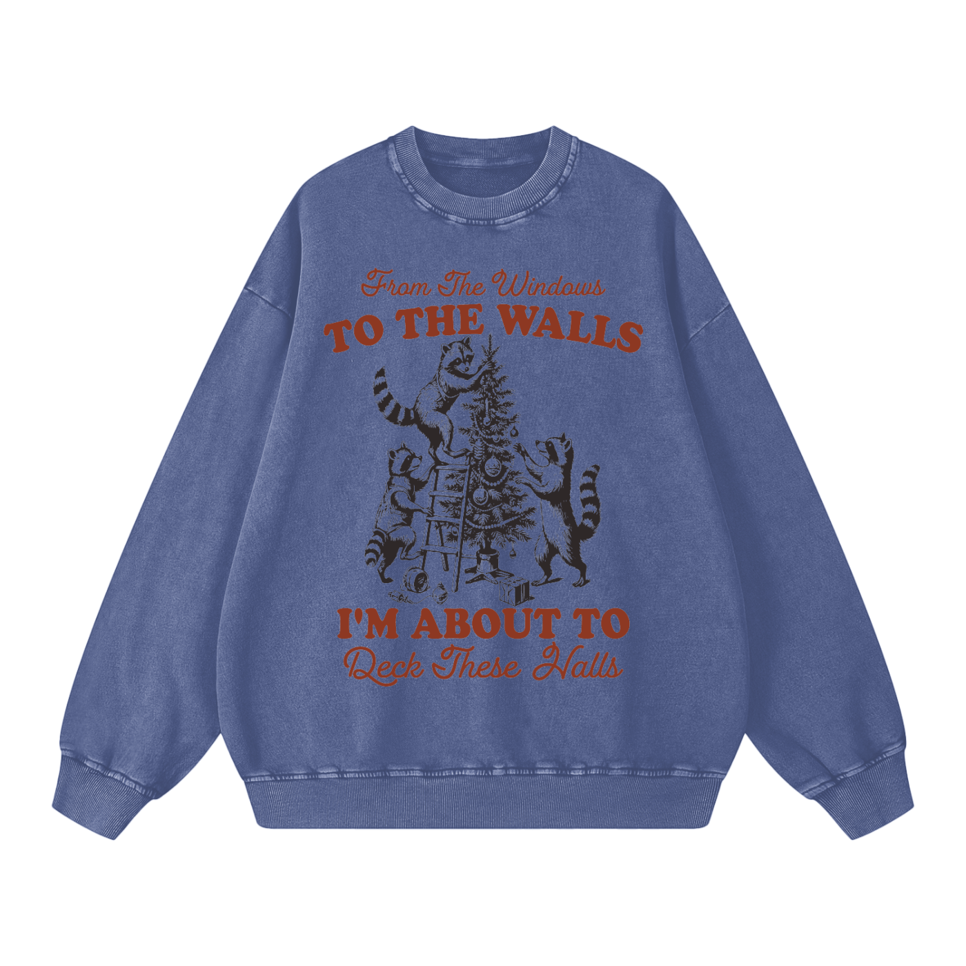 "From The Windows to the Walls.."  Vintage Christmas design Sweatshirt (Racoons!)